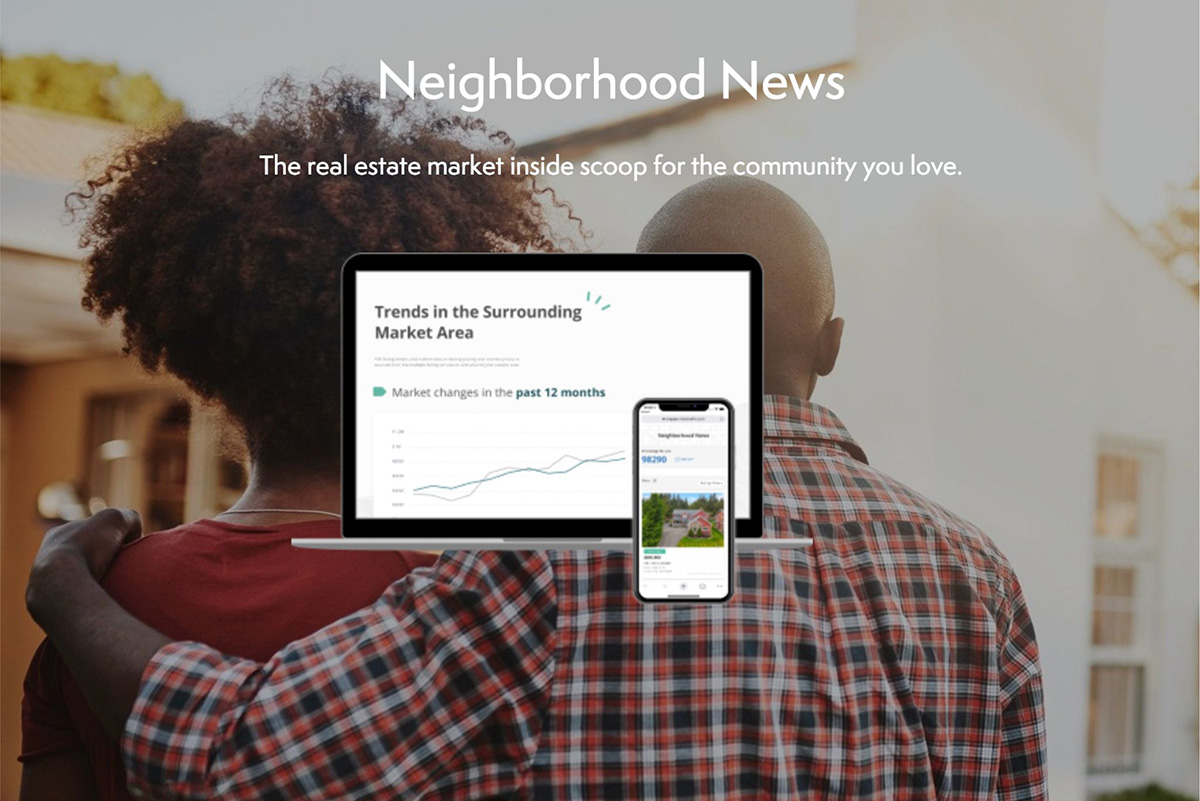 Register to Neighborhood News and Stay Up-to-Date with the Market