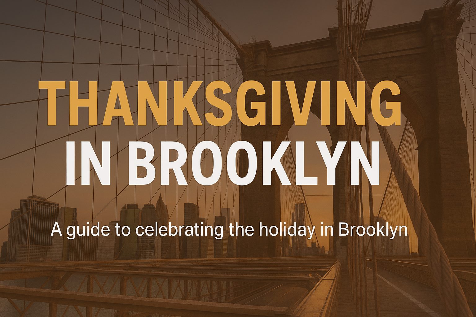 How do you spend your Thanksgiving in Brooklyn